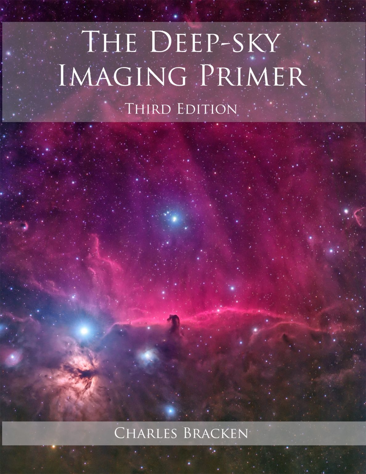 The Deep Sky Imaging Primer Third Edition Astronomy Technology Today